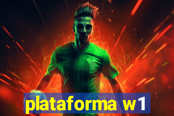 plataforma w1